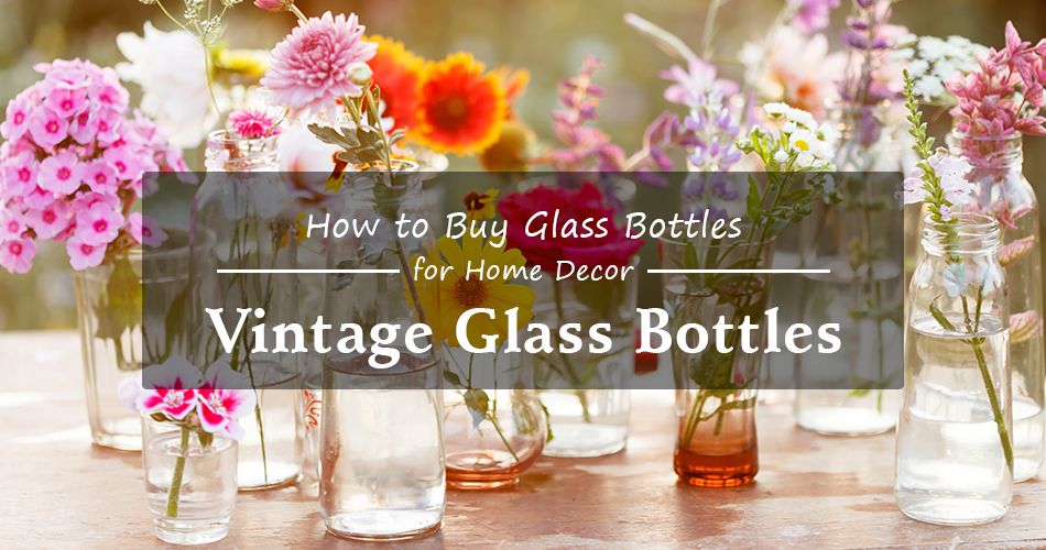 Best Vintage Glass Bottles and How to Choose the Right One